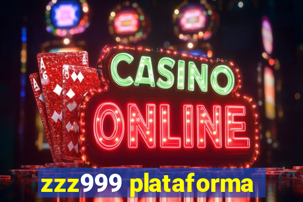 zzz999 plataforma
